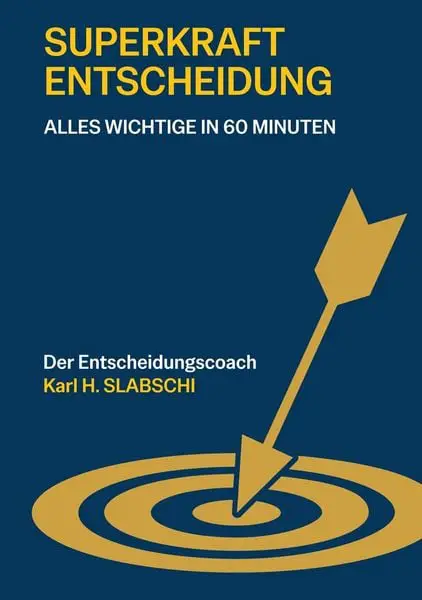 Entscheidungen erfolgreich treffen - Buch